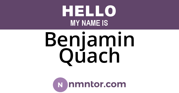 Benjamin Quach