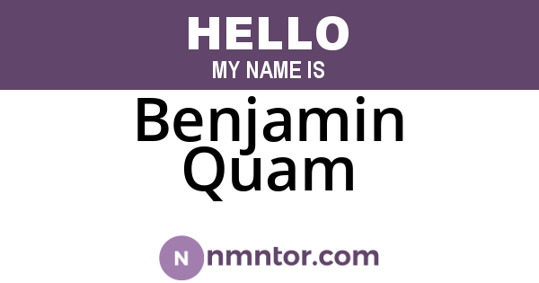 Benjamin Quam