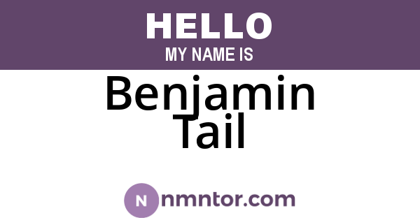 Benjamin Tail