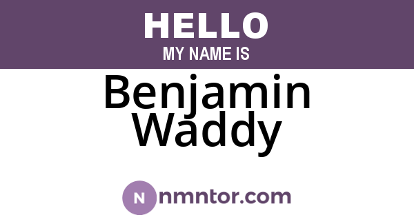 Benjamin Waddy