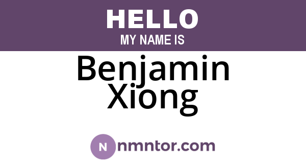 Benjamin Xiong