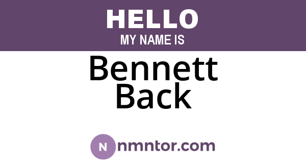 Bennett Back