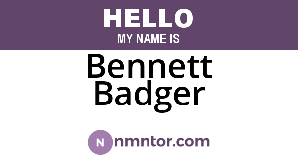 Bennett Badger