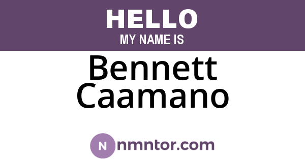 Bennett Caamano