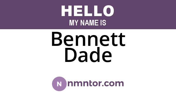 Bennett Dade