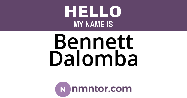 Bennett Dalomba