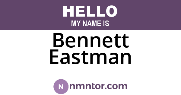 Bennett Eastman