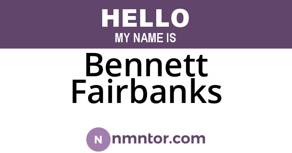 Bennett Fairbanks