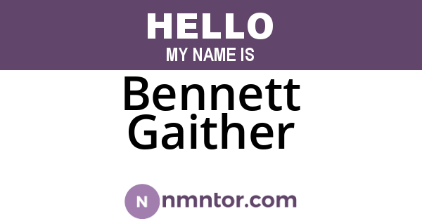 Bennett Gaither