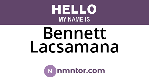Bennett Lacsamana