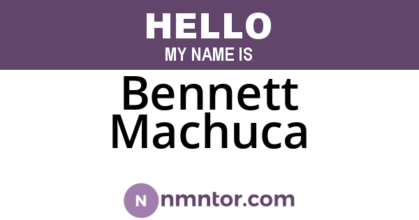 Bennett Machuca