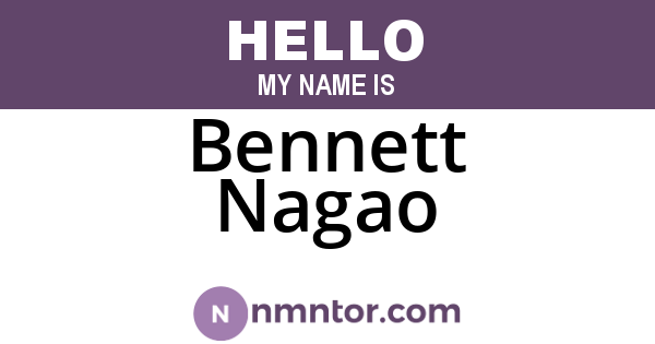 Bennett Nagao