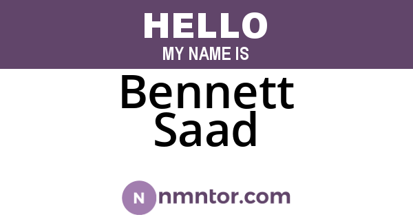 Bennett Saad