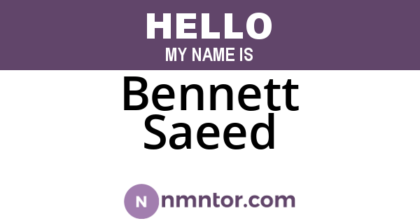 Bennett Saeed