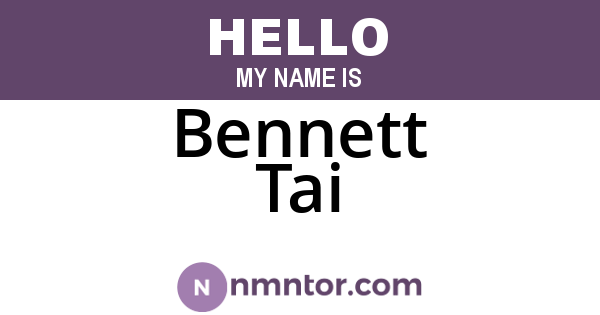 Bennett Tai