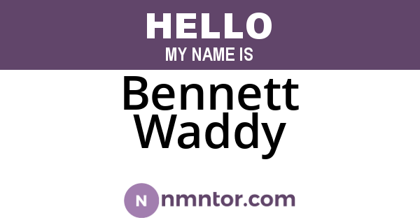 Bennett Waddy