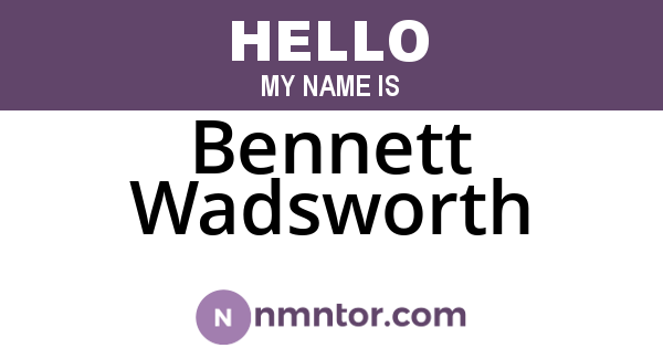 Bennett Wadsworth