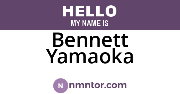 Bennett Yamaoka