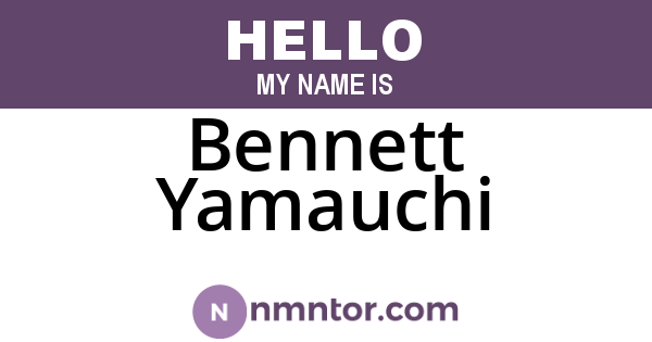 Bennett Yamauchi