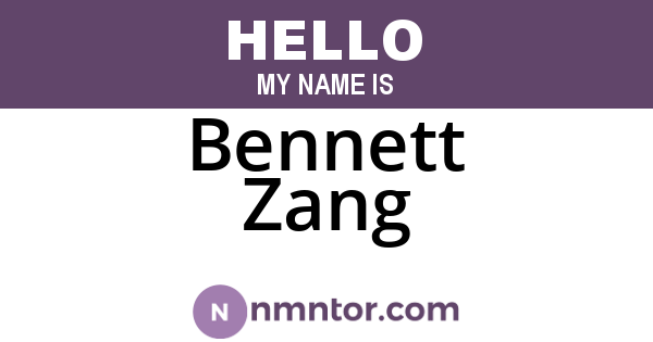 Bennett Zang