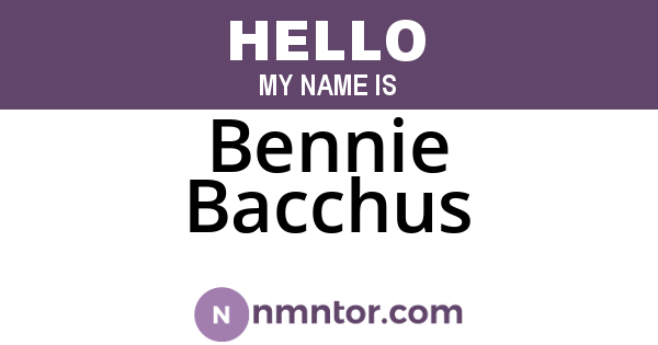 Bennie Bacchus