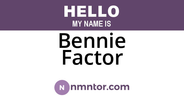 Bennie Factor