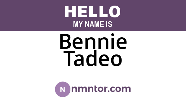 Bennie Tadeo