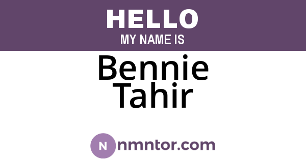 Bennie Tahir