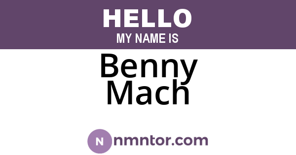 Benny Mach