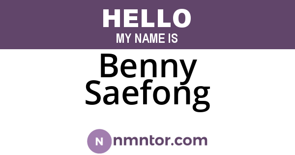 Benny Saefong