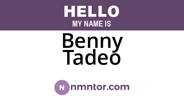 Benny Tadeo