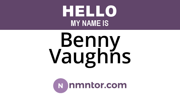 Benny Vaughns