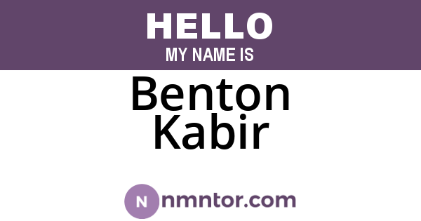 Benton Kabir