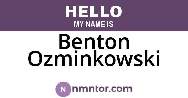 Benton Ozminkowski