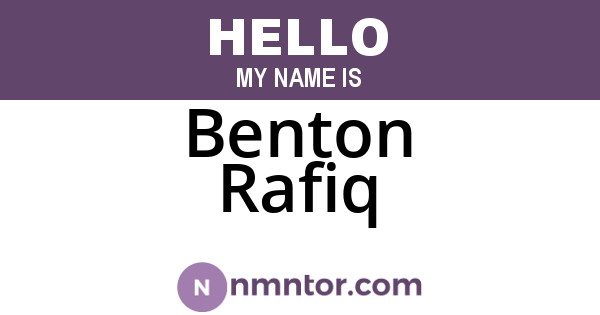 Benton Rafiq