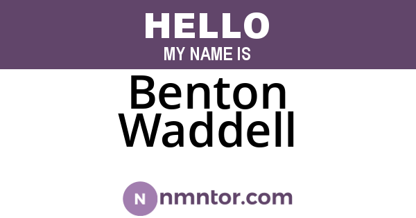 Benton Waddell