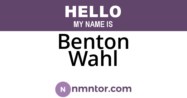 Benton Wahl