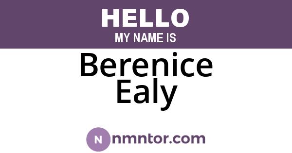 Berenice Ealy
