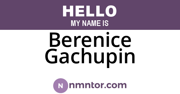 Berenice Gachupin
