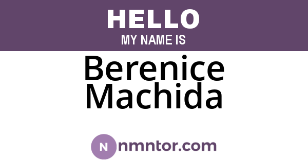 Berenice Machida