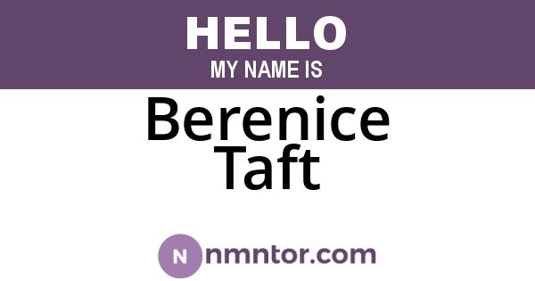 Berenice Taft