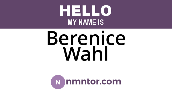 Berenice Wahl