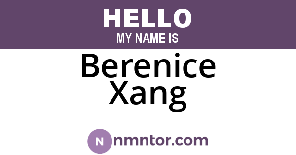 Berenice Xang