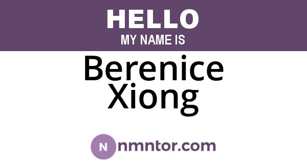 Berenice Xiong