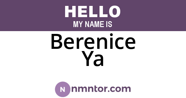 Berenice Ya