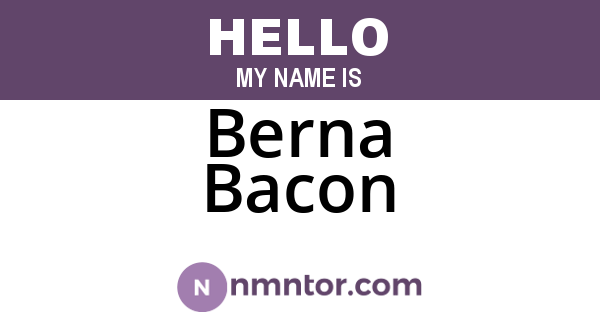 Berna Bacon