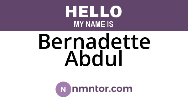 Bernadette Abdul