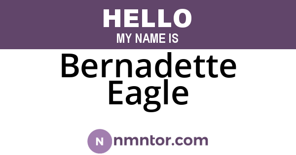 Bernadette Eagle