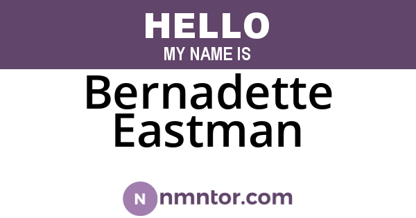 Bernadette Eastman