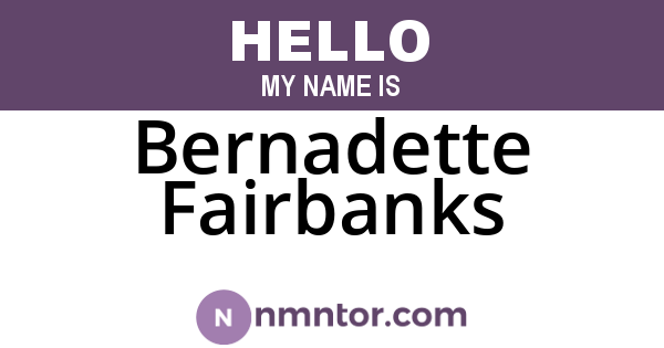 Bernadette Fairbanks